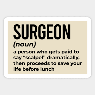 Surgeon - Funny Definition #2 Magnet